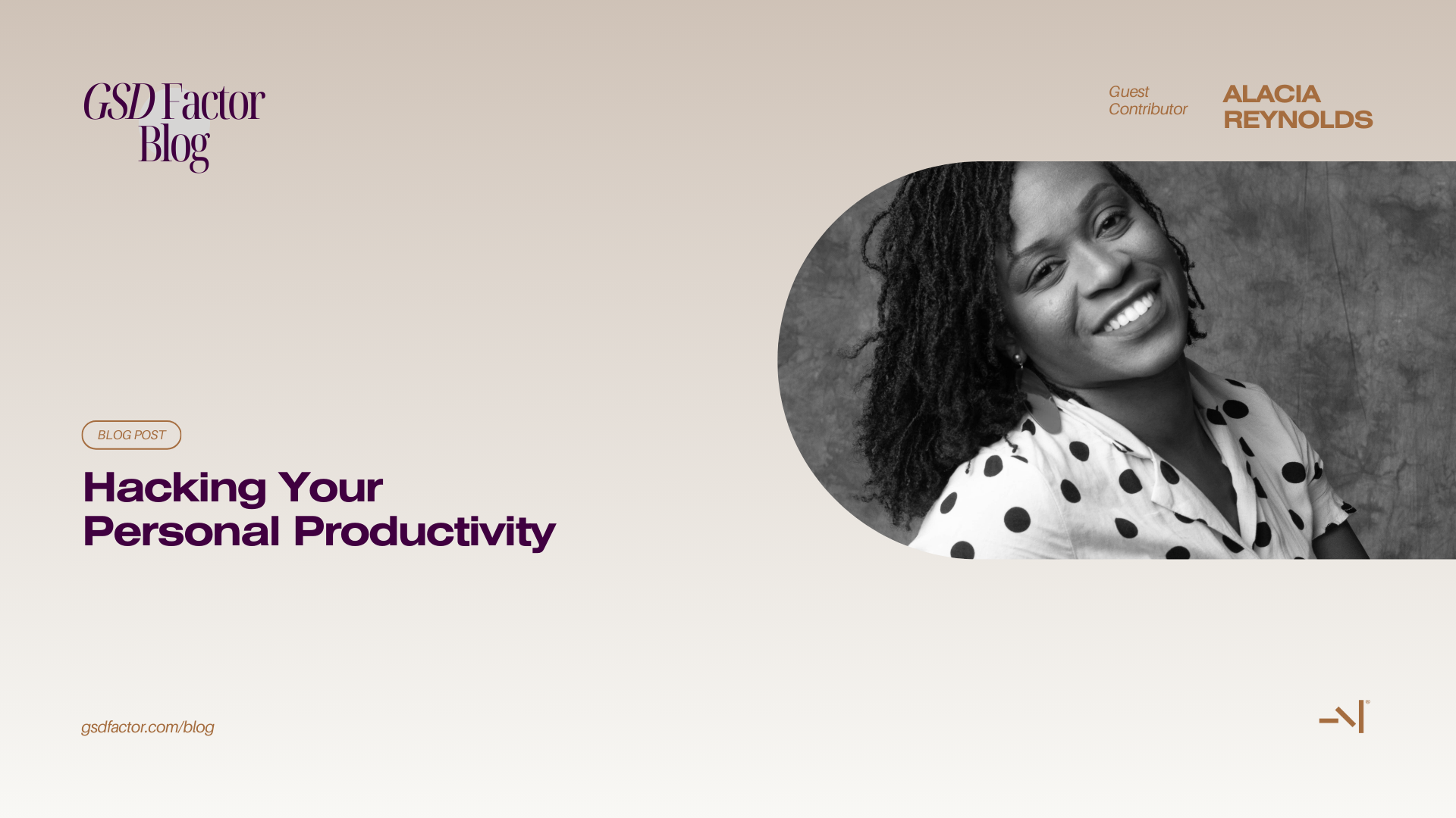 Photo of blog author, Alacia Reynolds: title of article is Personal Productivity Hacks